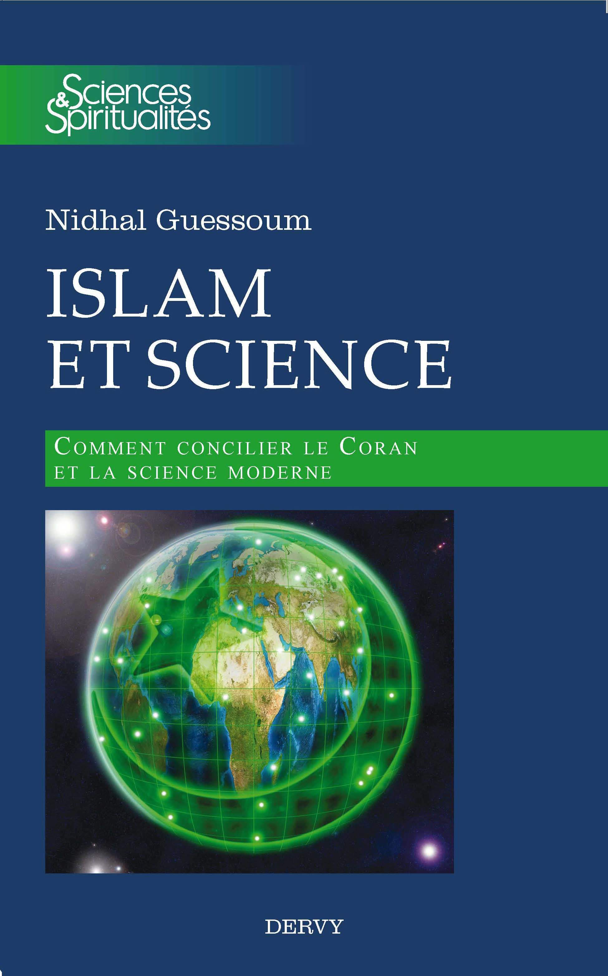 livre Islam et science Comment concilier le Coran et la science moderne Nidhal Guessoum